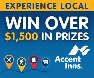 Accent Inn experience local contest. win $1500 in prizes