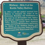 Sign at Midway, where the Kettle Valley Railway started. Heading east from here was the Columbia & Western Railway. Both lines became part of the CPR and today form part of the Trans Canada Trail.